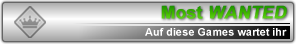 Das sind die Titel, auf die ihr am meisten wartet. Um f&uuml;r sein Lieblingsspiel abzustimmen, klickt in der Spielinfo auf: &bdquo;Darauf warte ich&ldquo;.