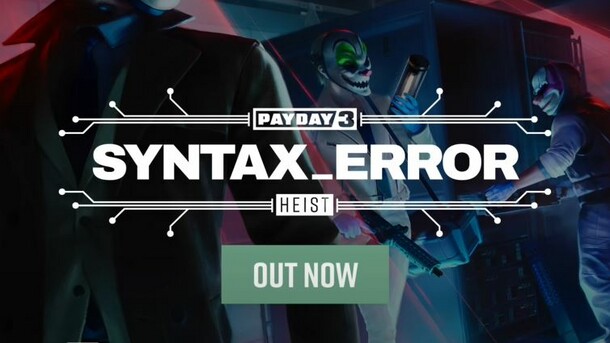 Payday 3 - Syntax Error Release Trailer